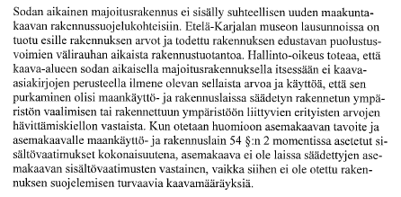 LEMIN KUNTA, SYNTYMÄNIEMEN RANTA-ASEMAKAAVA 17 Kaavoittajan näkemyksen mukaan parakkirauniolla ei ole kulttuurihistoriallista merkitystä.