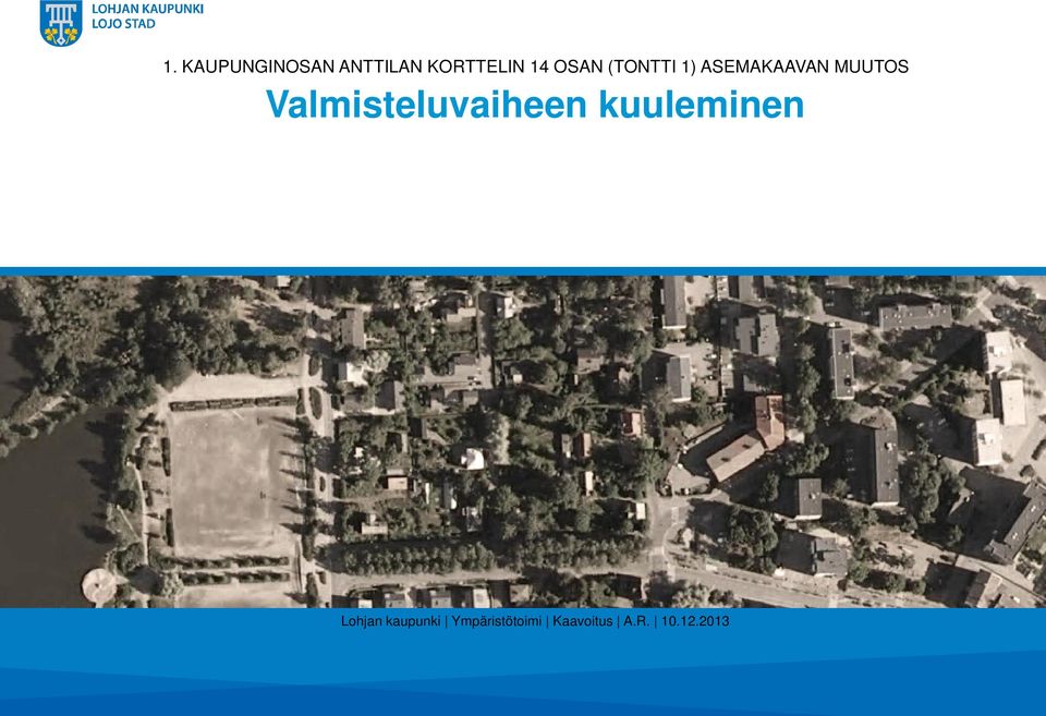 Valmisteluvaiheen kuuleminen Lohjan