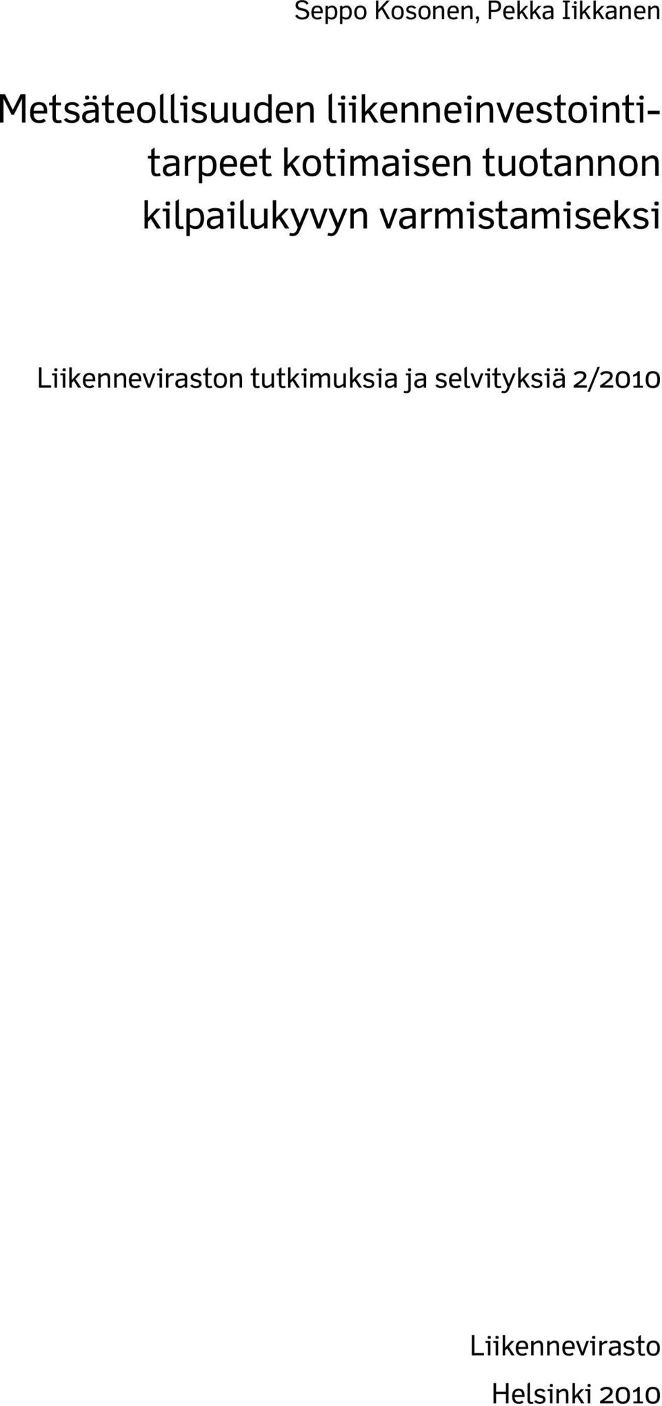 kilpailukyvyn varmistamiseksi Liikenneviraston