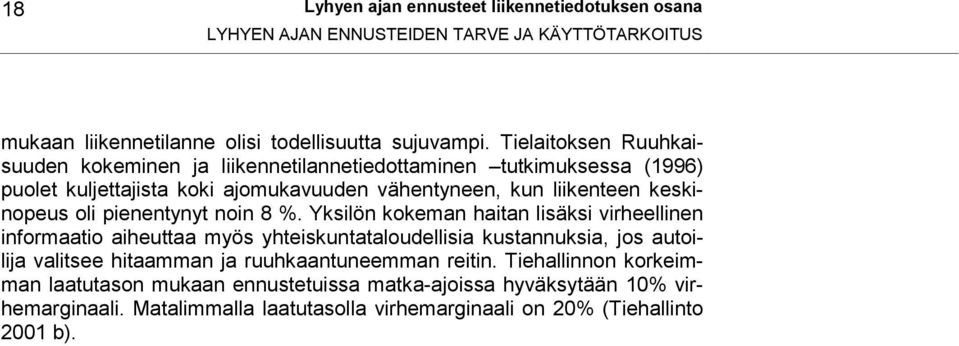 pienentynyt noin 8 %.