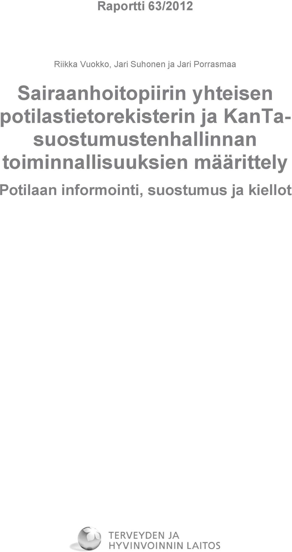 potilastietorekisterin ja KanTasuostumustenhallinnan