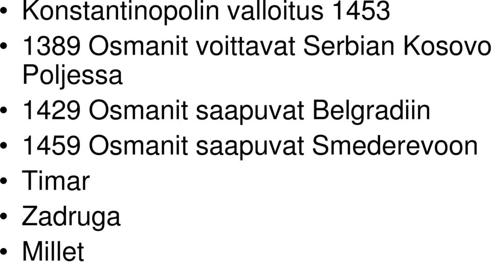 1429 Osmanit saapuvat Belgradiin 1459