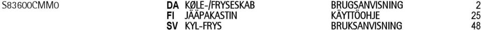 BRUGSANVISNING 2 FI