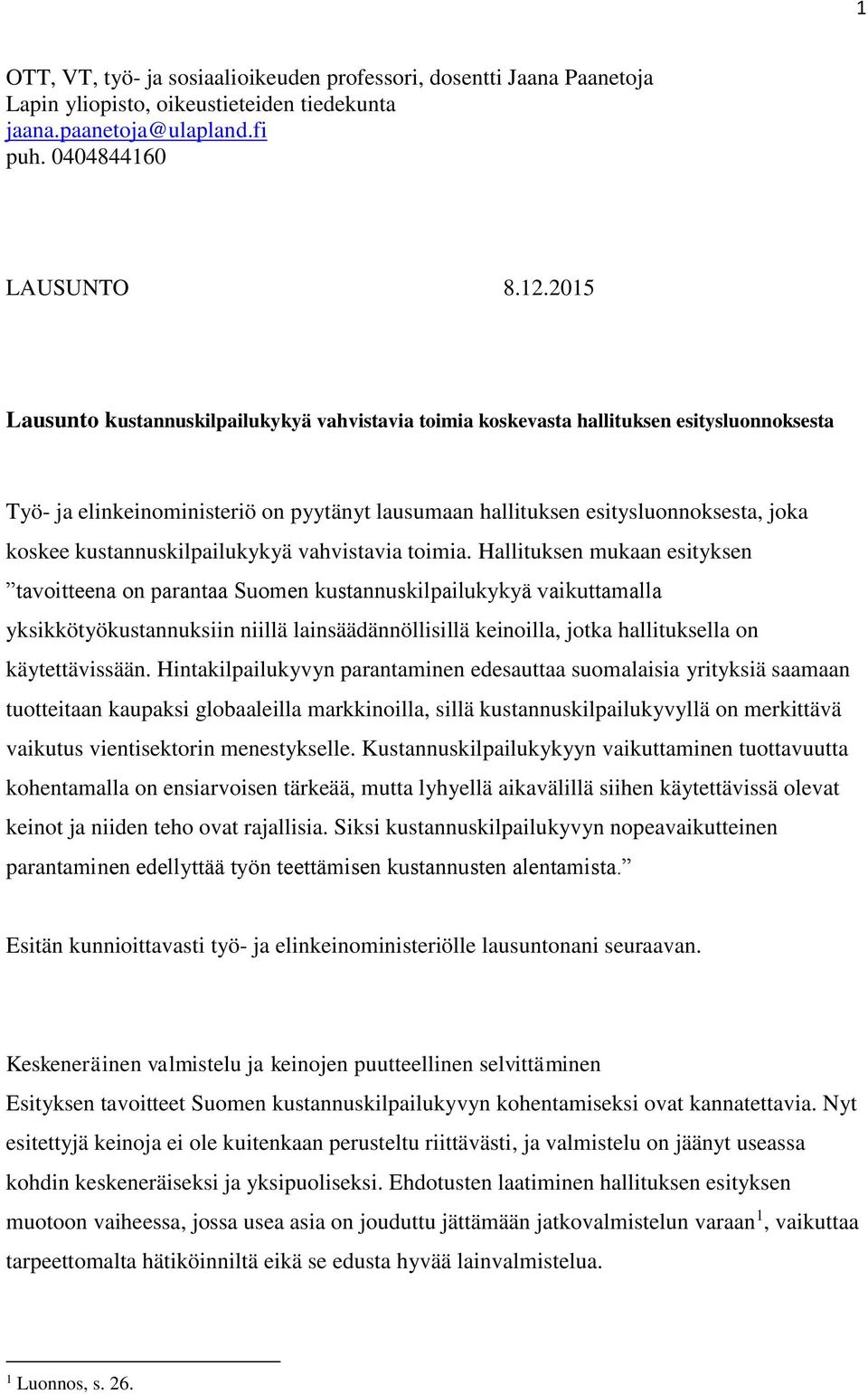 kustannuskilpailukykyä vahvistavia toimia.