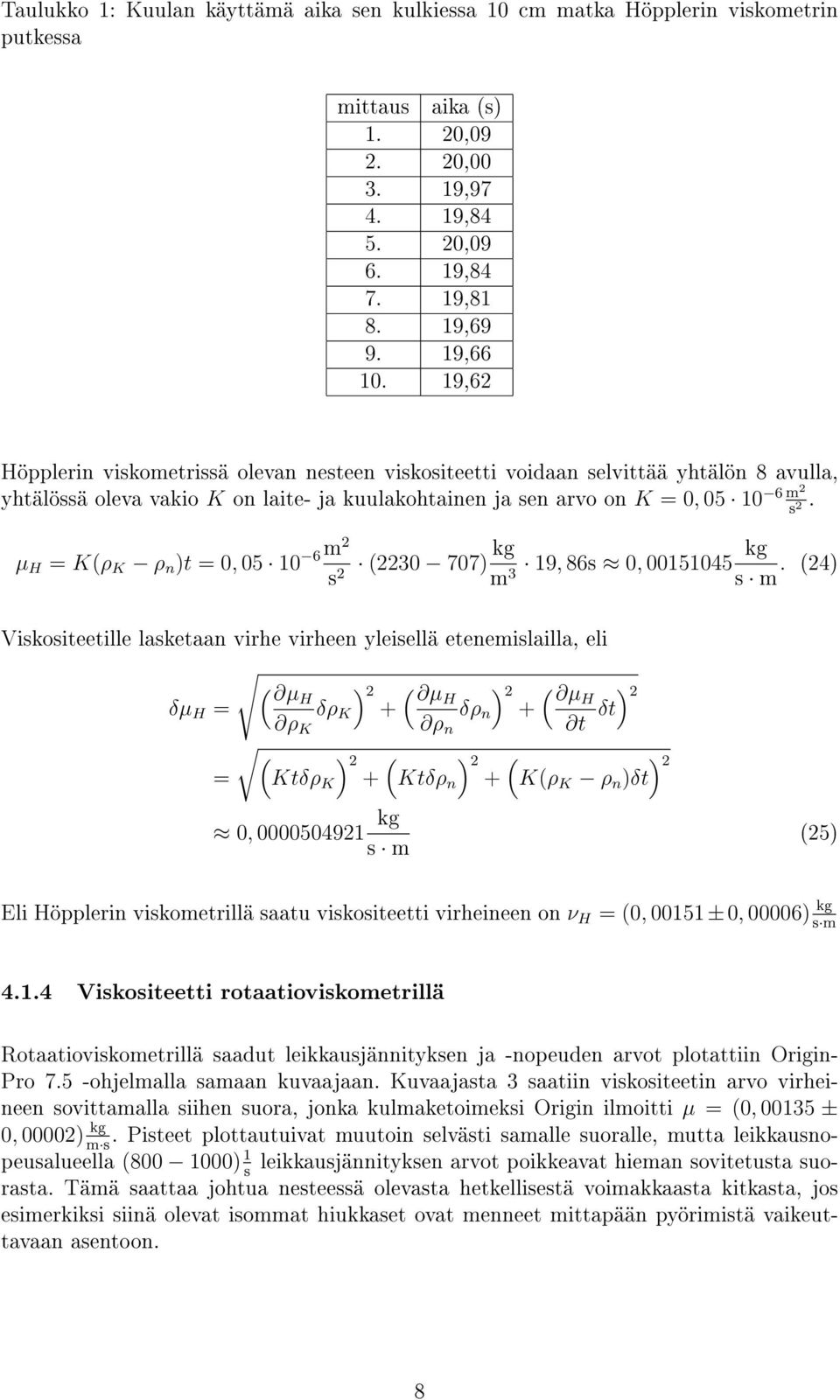 n )t = 0, 05 10 s 2 s 2. (2230 707) kg kg 19, 86s 0, 00151045 m3 s m.