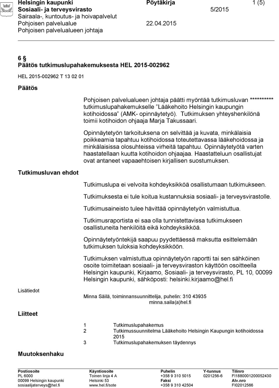 Opinnäytetyön tarkoituksena on selvittää ja kuvata, minkälaisia poikkeamia tapahtuu kotihoidossa toteutettavassa lääkehoidossa ja minkälaisissa olosuhteissa virheitä tapahtuu.