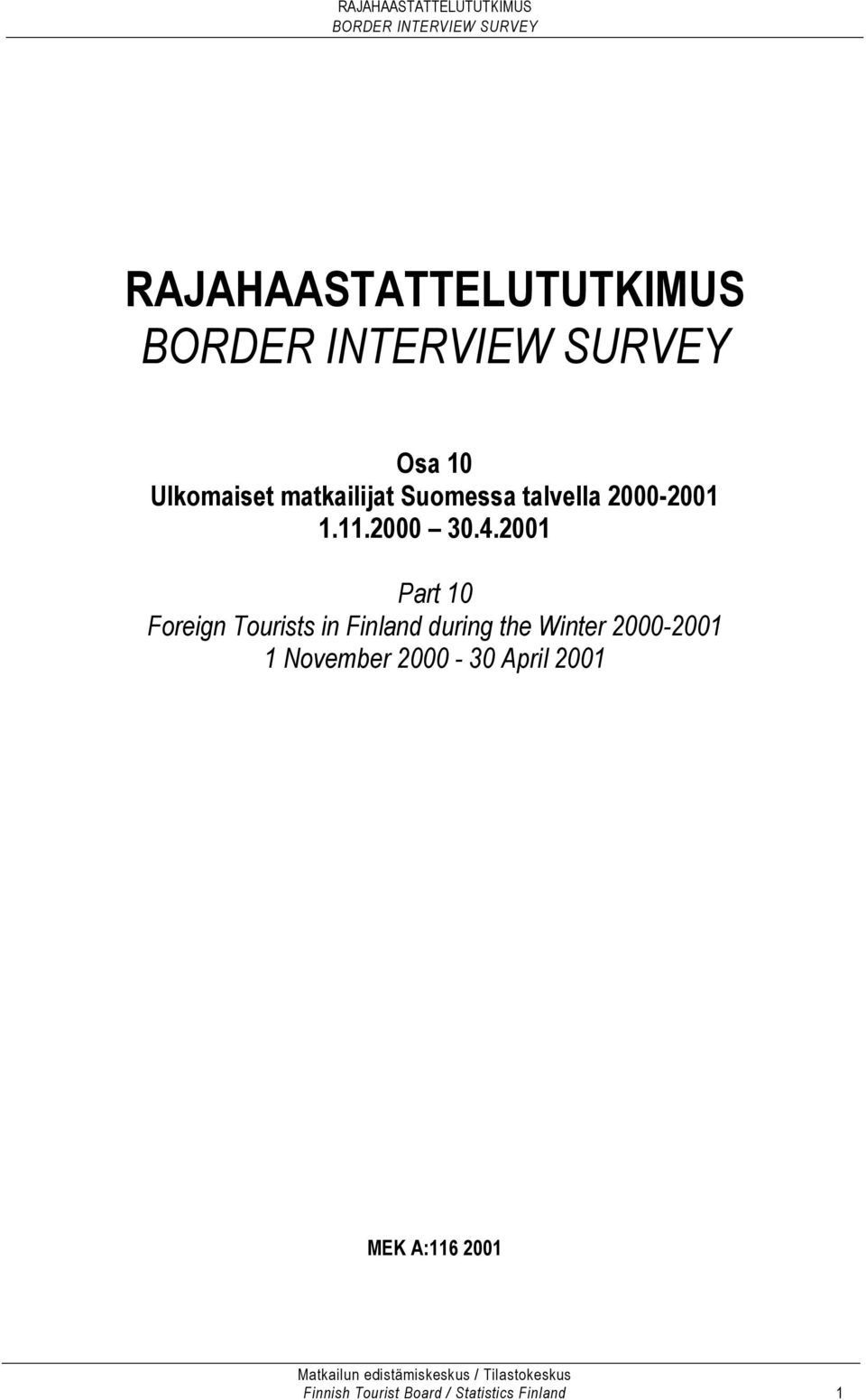 2001 Part 10 Foreign Tourists in Finland during the Winter