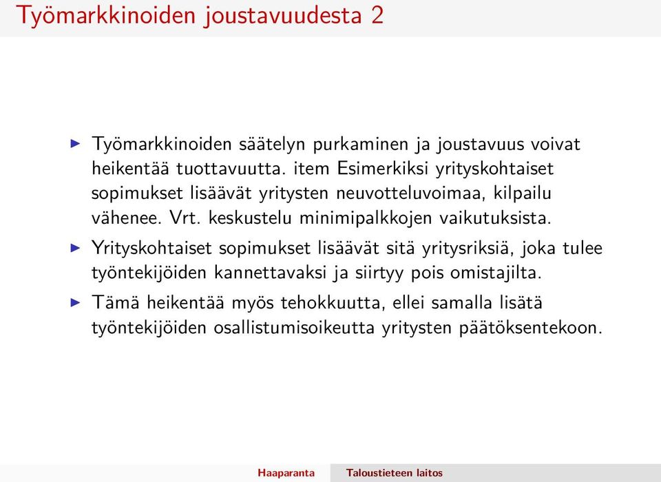 keskustelu minimipalkkojen vaikutuksista.