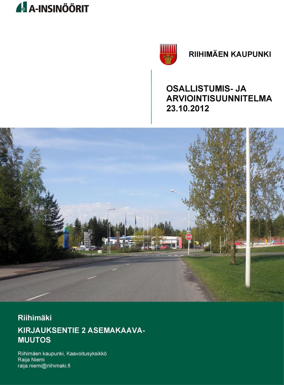 2012 Riihimäki KIRJAUKSENTIE 2 ASEMAKAAVA-