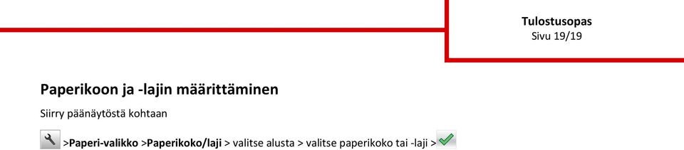 kohtaan >Paperi-valikko