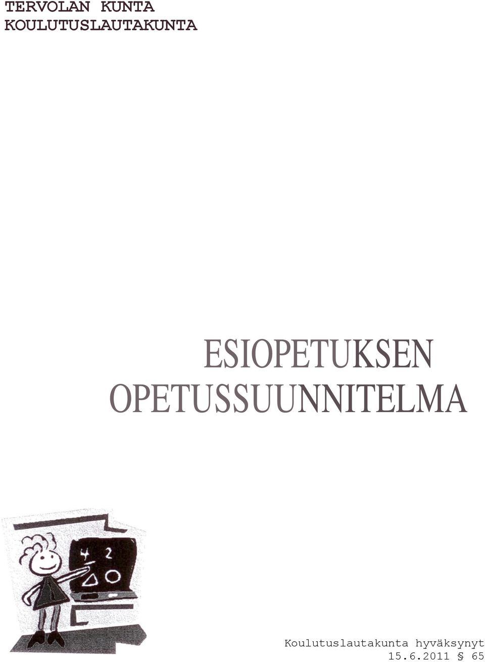 ESIOPETUKSEN