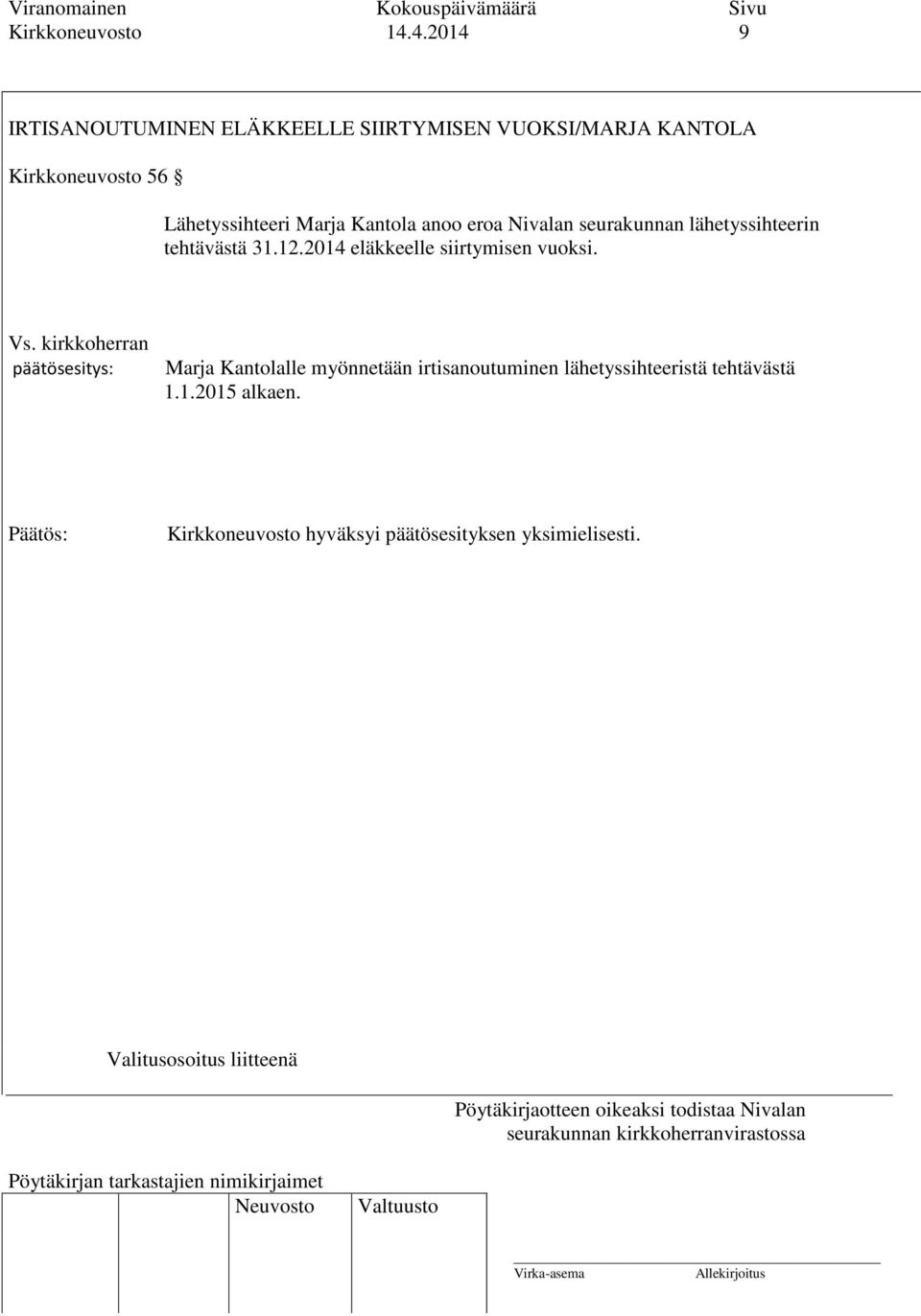 Marja Kantola anoo eroa Nivalan seurakunnan lähetyssihteerin tehtävästä 31.12.