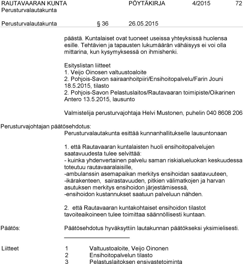 Pohjois-Savon sairaanhoitpiiri/ensihoitopalvelu/farin Jouni 18.5.
