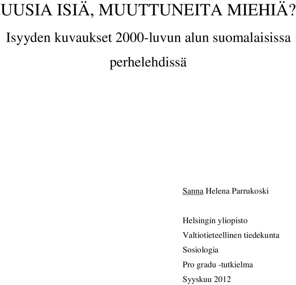 perhelehdissä Sanna Helena Parrukoski Helsingin