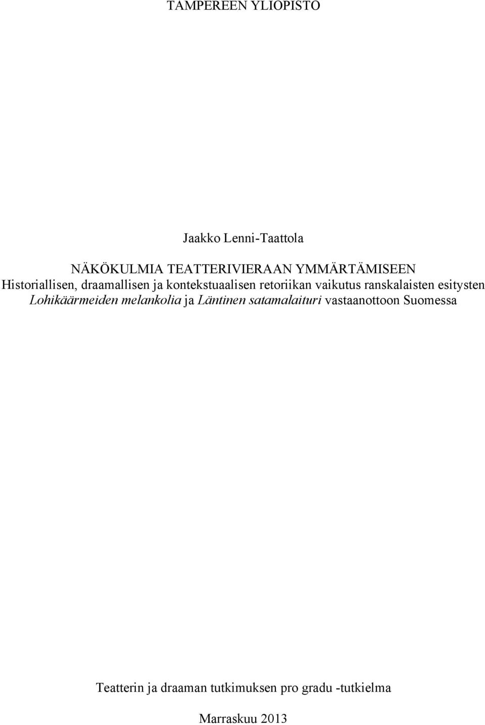 vaikutus ranskalaisten esitysten Lohikäärmeiden melankolia ja Läntinen