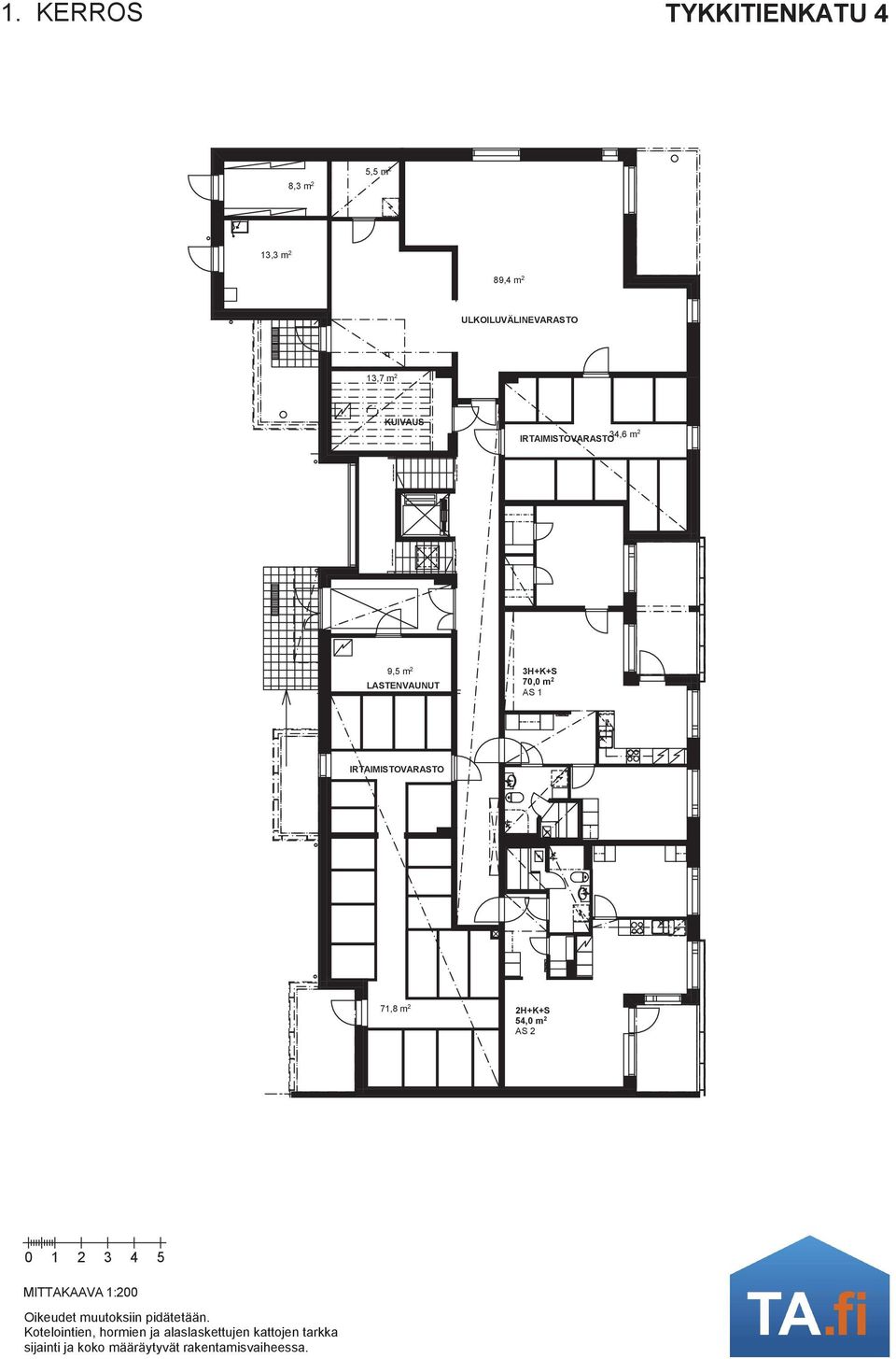 m 2 LATENVAUNUT 70,0 m 2 A 1 IRTAIMITOVARATO 71,8 m 2 54,0 m 2