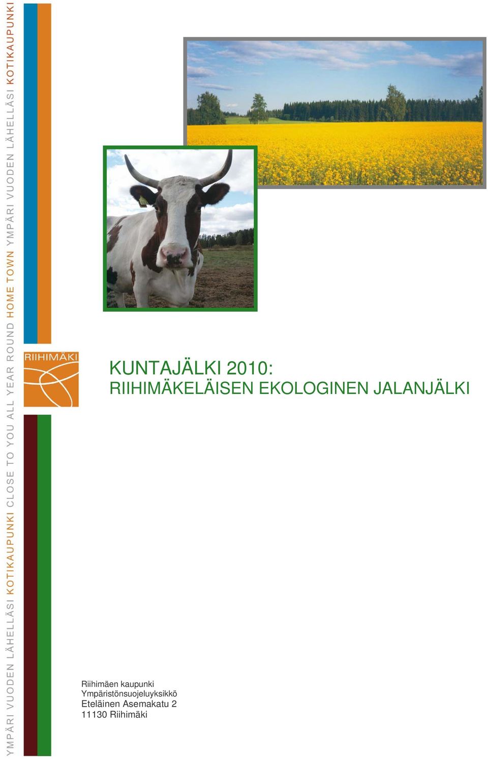 kaupunki Ympäristönsuojeluyksikkö