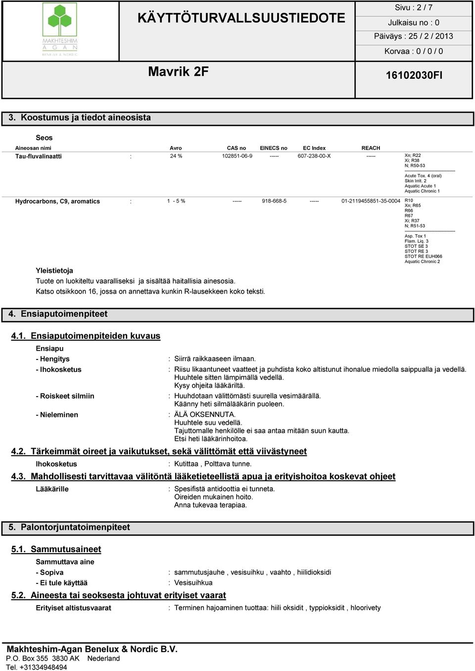 ---------------------------------- Acute Tox. 4 (oral) Skin Irrit.