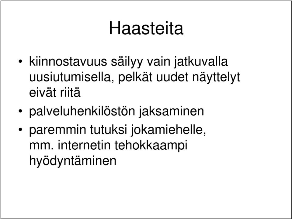 riitä palveluhenkilöstön jaksaminen paremmin