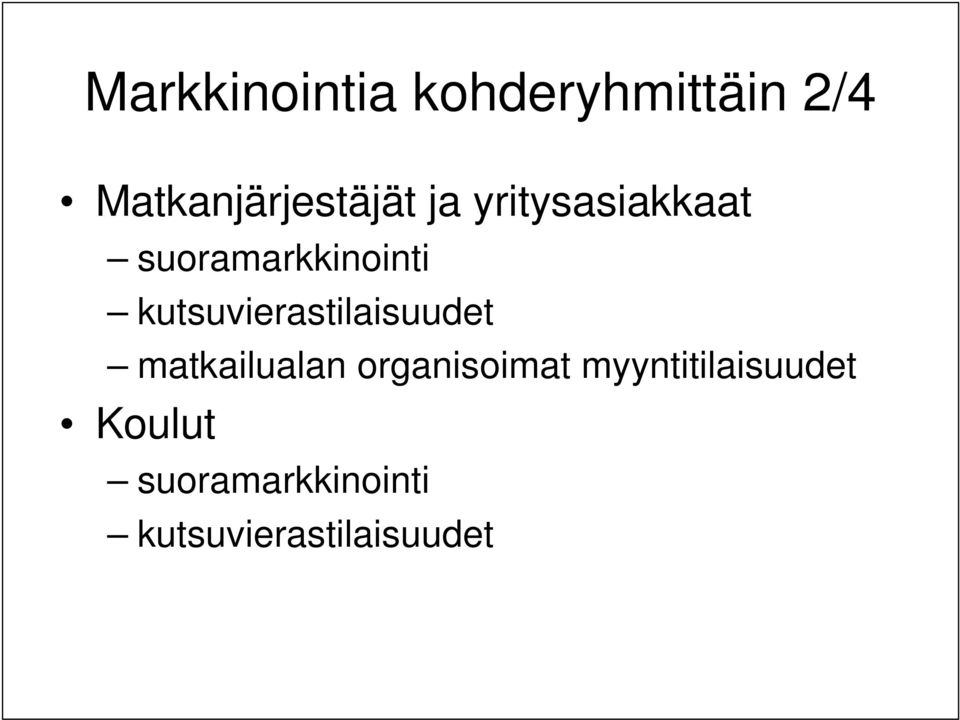 suoramarkkinointi kutsuvierastilaisuudet