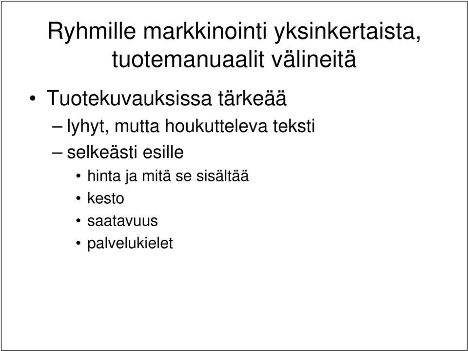 tärkeää lyhyt, mutta houkutteleva teksti