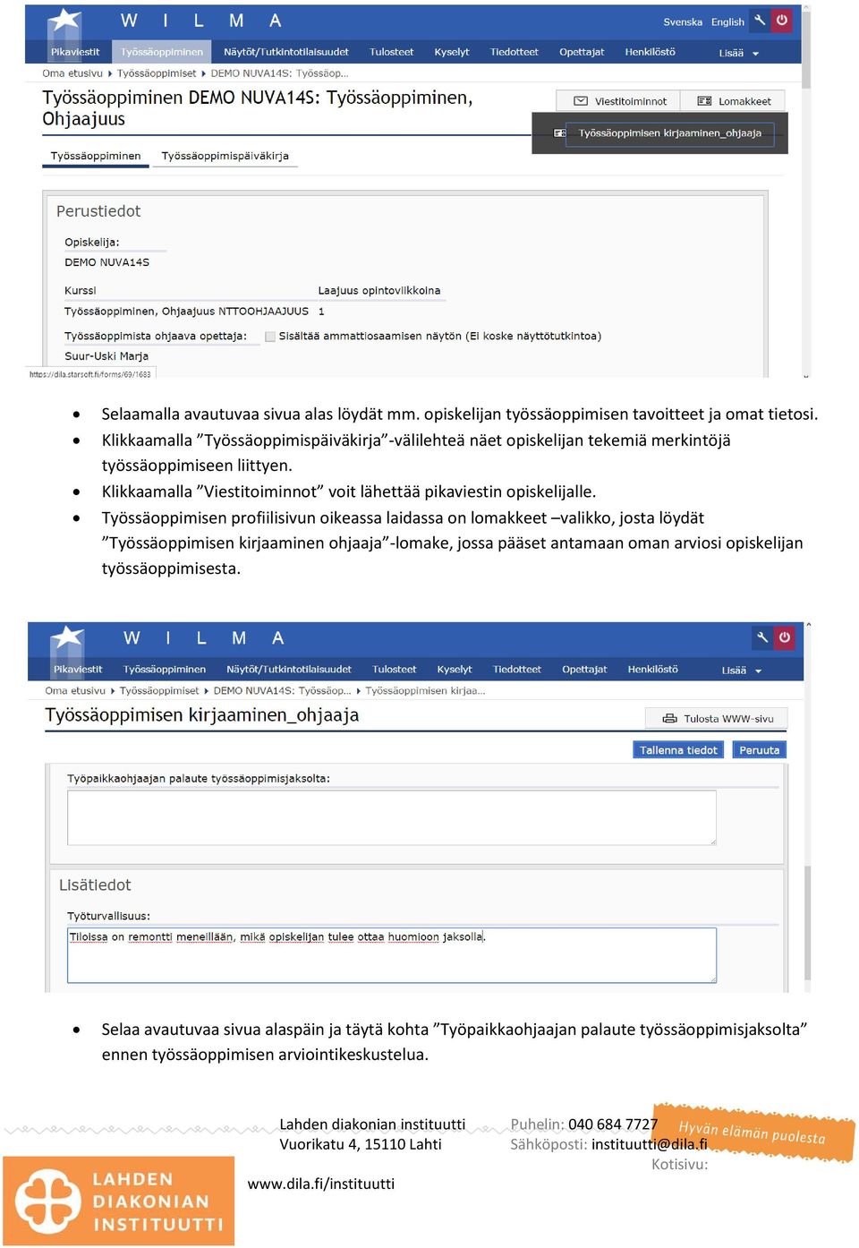 Klikkaamalla Viestitoiminnot voit lähettää pikaviestin opiskelijalle.