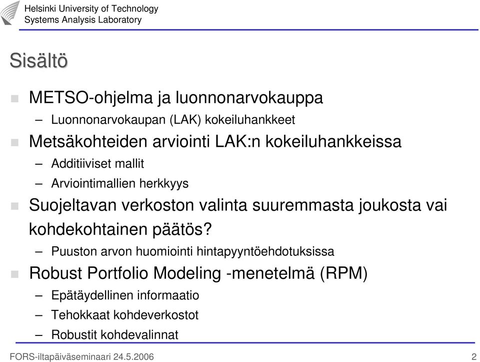 vai kohdekohtainen päätös?