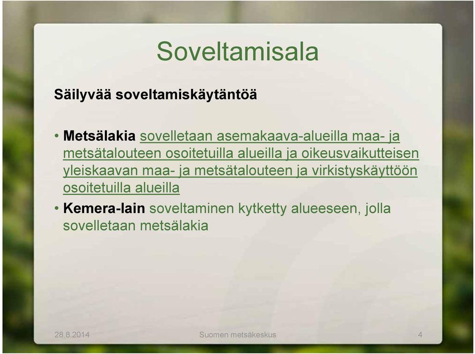 oikeusvaikutteisen yleiskaavan maa- ja metsätalouteen ja virkistyskäyttöön