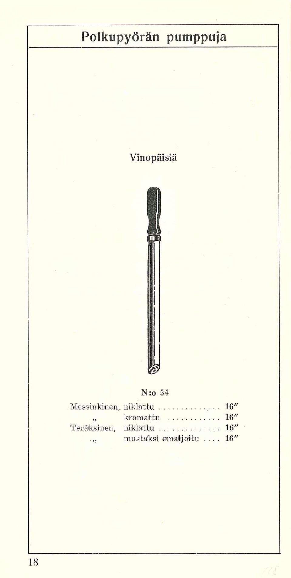 16" kromattu 16" Teräksinen,