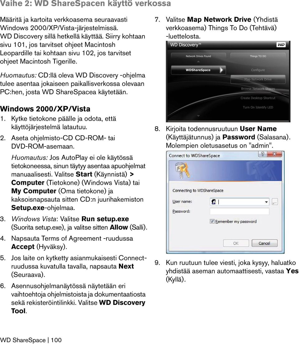 Valitse Map Network Drive (Yhdistä verkkoasema) Things To Do (Tehtävä) -luettelosta.