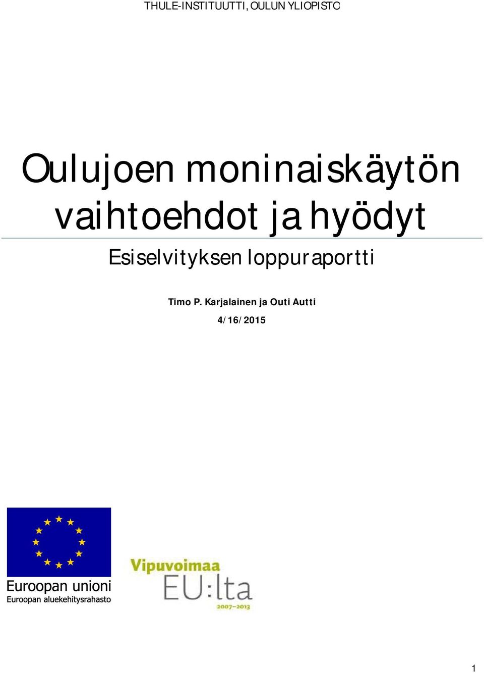 hyödyt Esiselvityksen loppuraportti