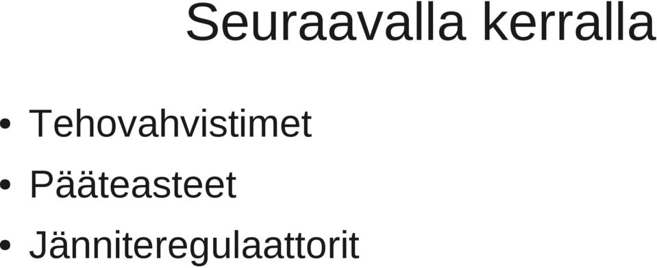 Tehovahvistimet