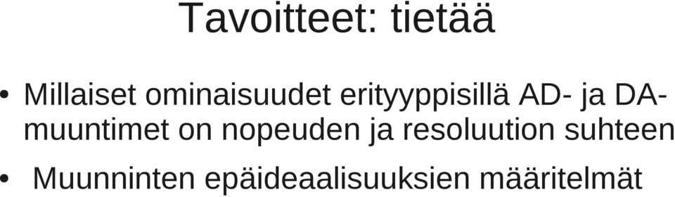 DAmuuntimet on nopeuden ja