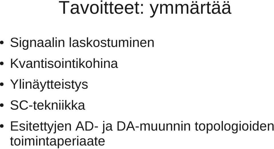 Ylinäytteistys SC-tekniikka