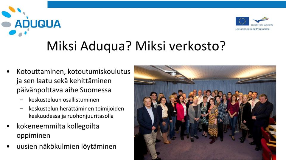 päivänpolttava aihe Suomessa keskusteluun osallistuminen keskustelun