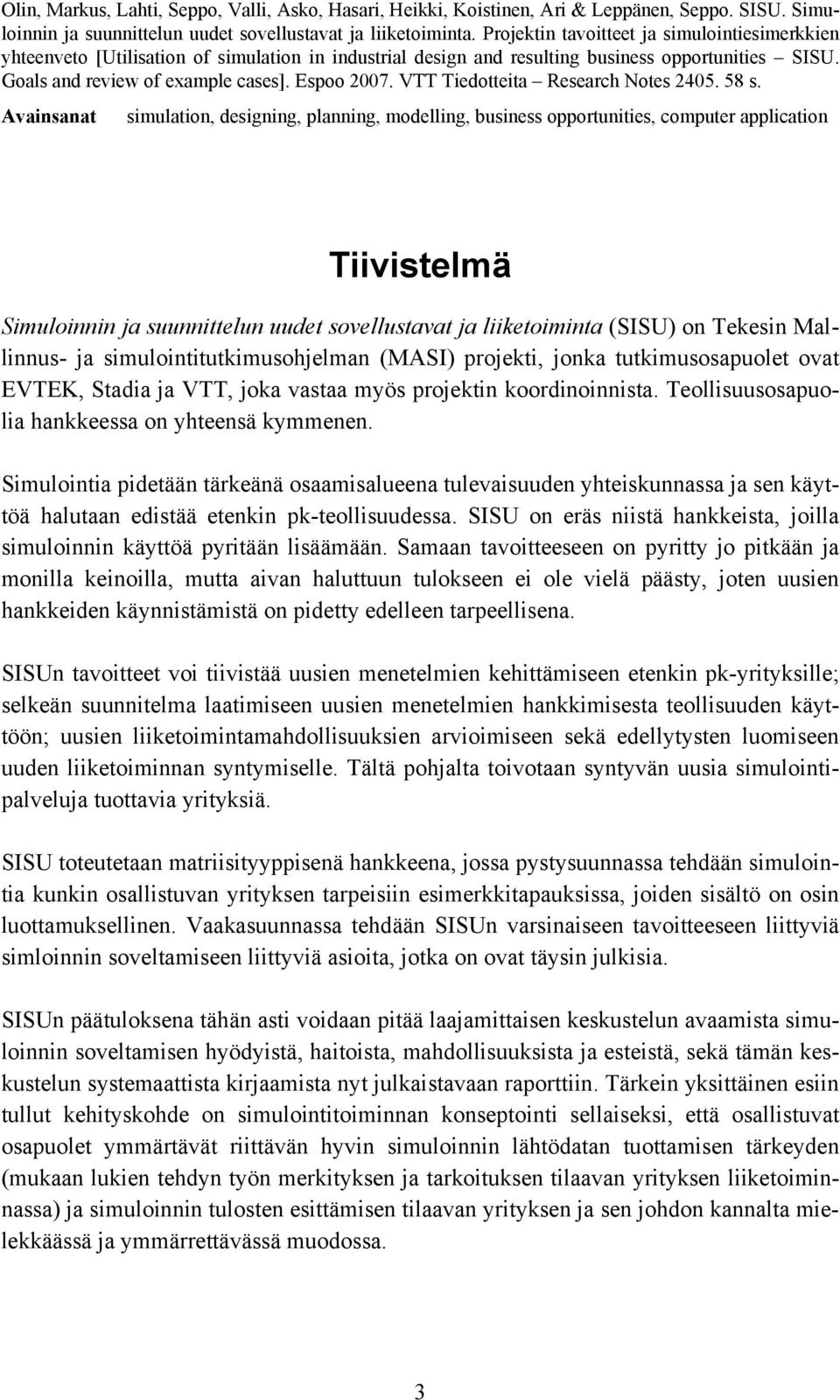 VTT Tiedotteita Research Notes 2405. 58 s.