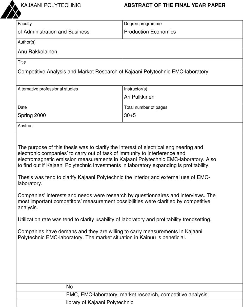 clarify the interest of electrical engineering and electronic companies to carry out of task of immunity to interference and electromagnetic emission measurements in Kajaani Polytechnic