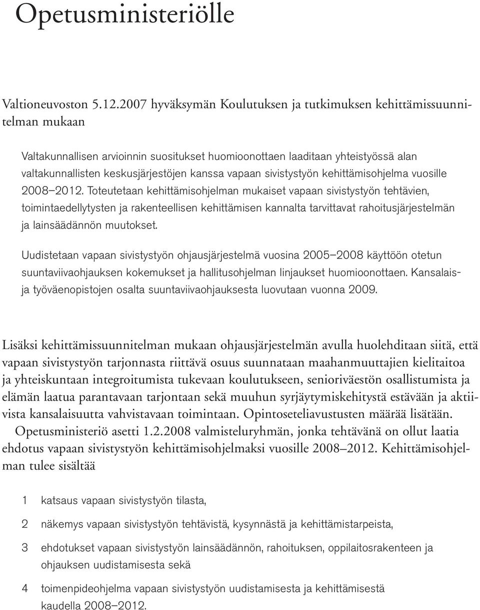 vapaan sivistystyön kehittämisohjelma vuosille 20082012.