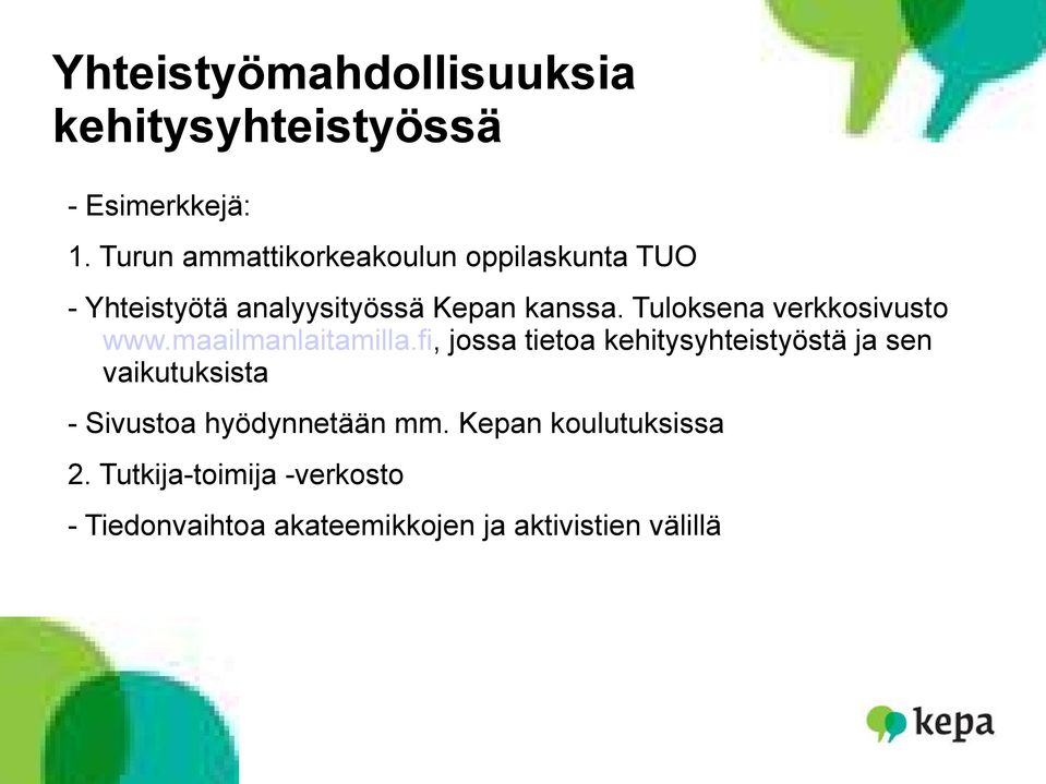 Tuloksena verkkosivusto www.maailmanlaitamilla.