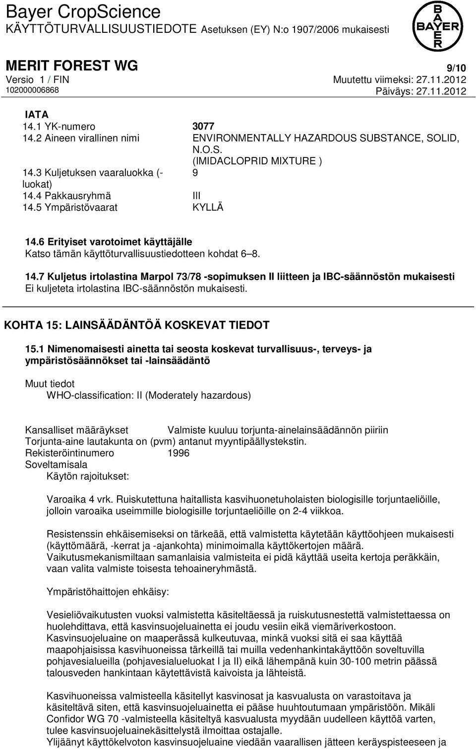 KOHTA 15: LAINSÄÄDÄNTÖÄ KOSKEVAT TIEDOT 15.