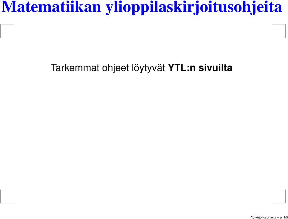 ylioppilaskirjoitusohjeita