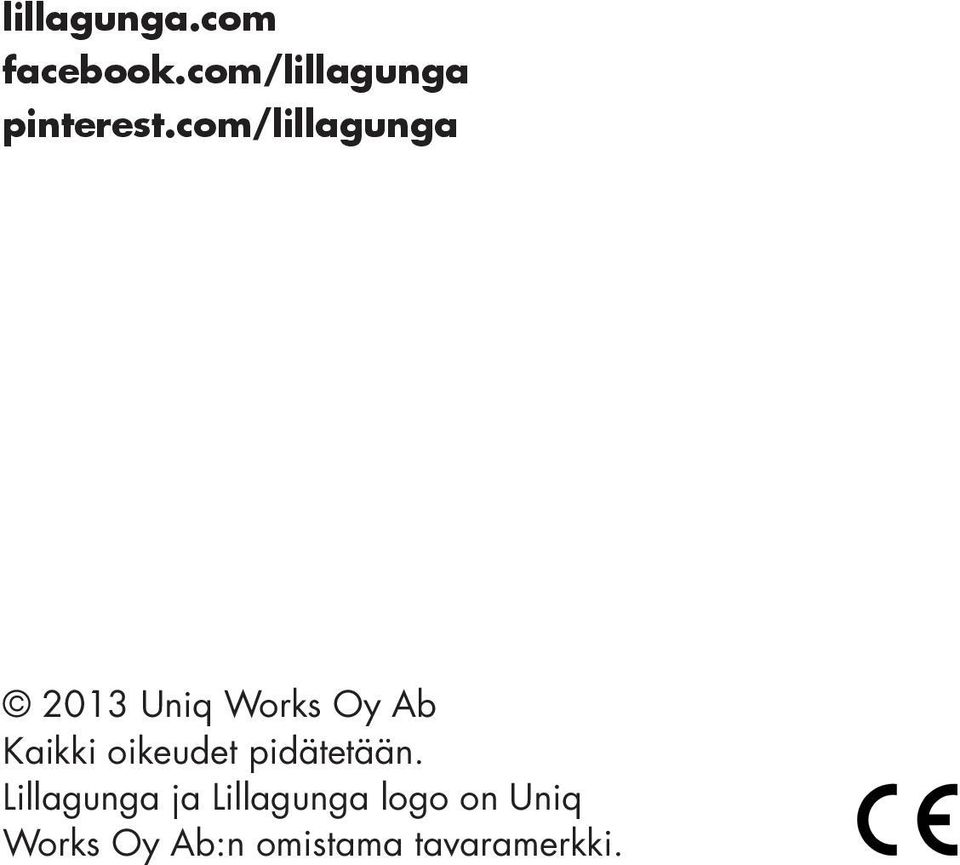 com/lillagunga 2013 Uniq Works Oy Ab Kaikki