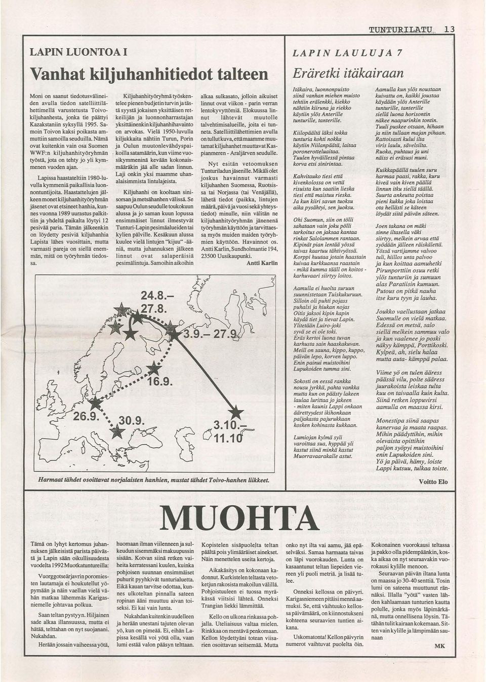Lapissa haastateltiin 1980-luvulla kymmeniä paikallisia luonnontuntijoita.