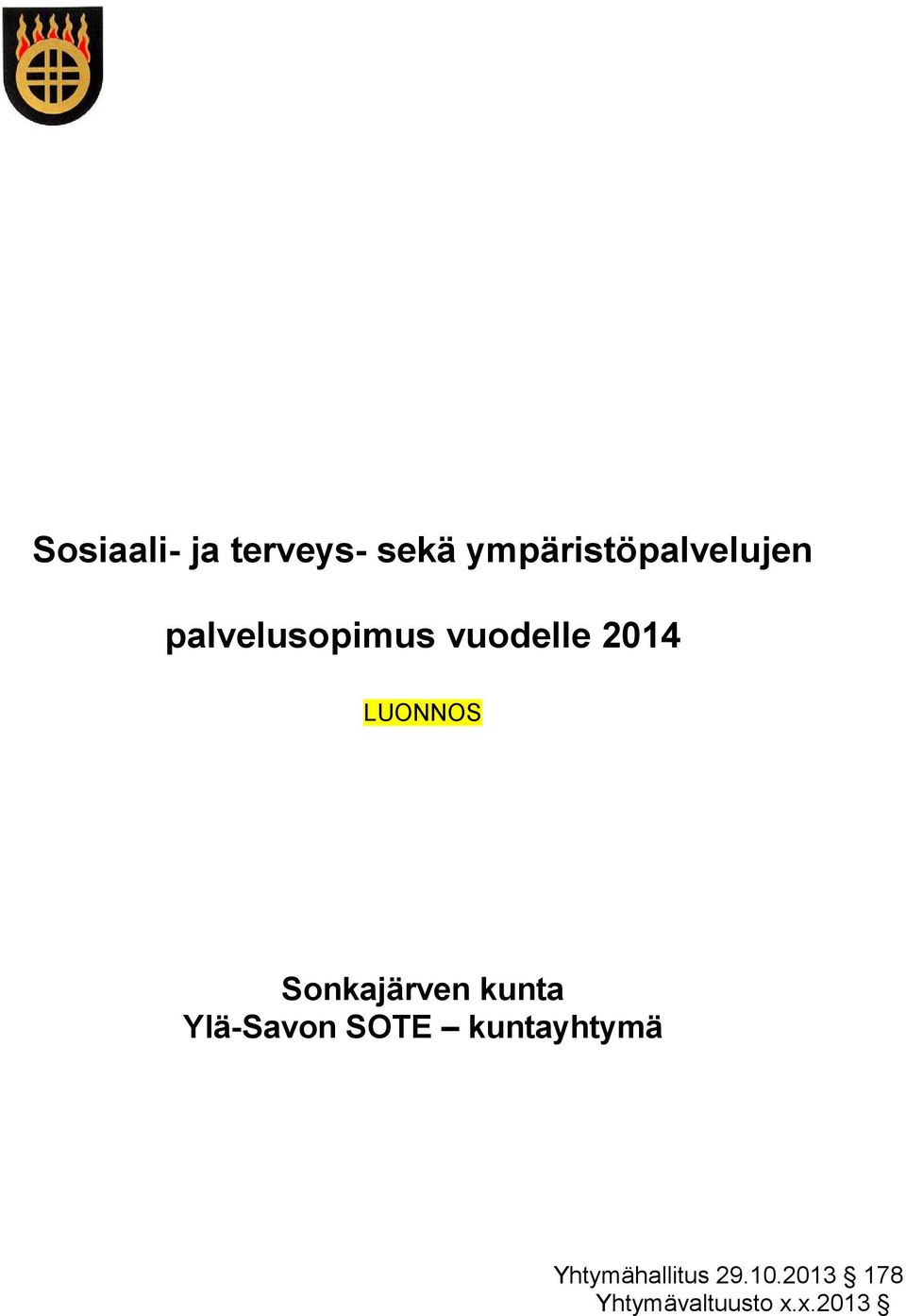 2014 LUONNOS Sonkajärven kunta Ylä-Savon SOTE