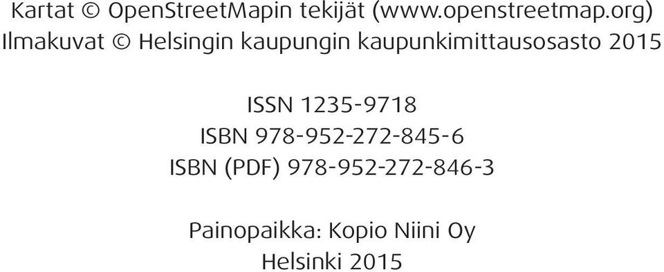 kaupunkimittausosasto 2015 ISSN 1235-9718 ISBN