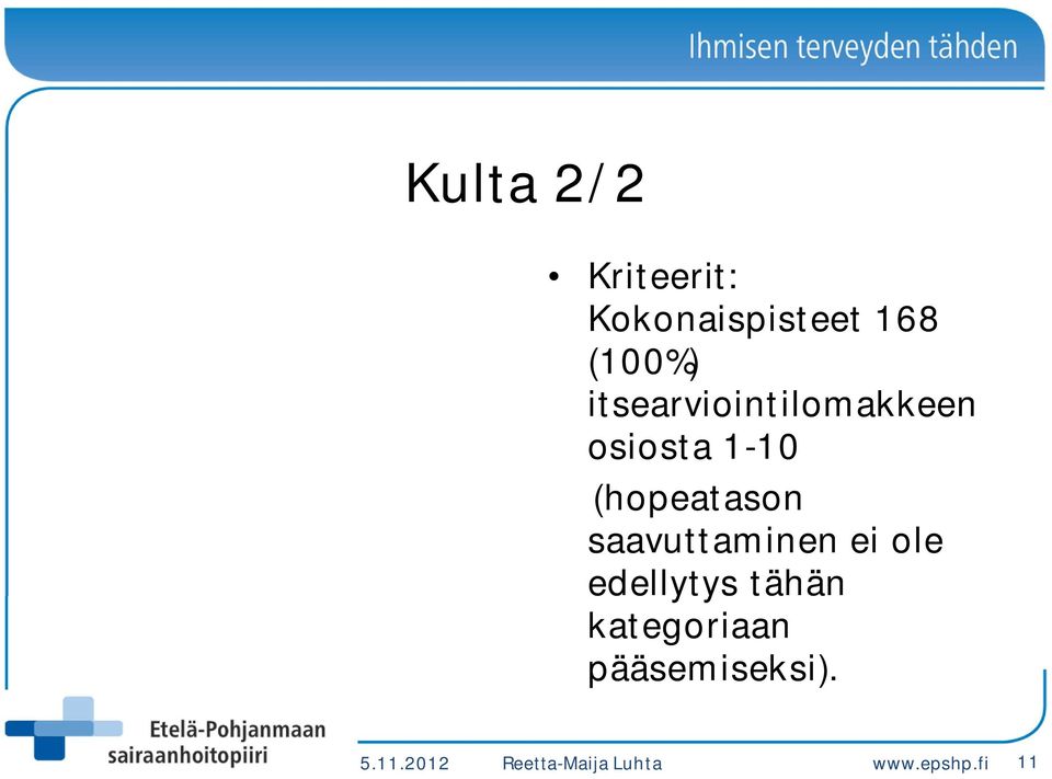 saavuttaminen ei ole edellytys tähän kategoriaan