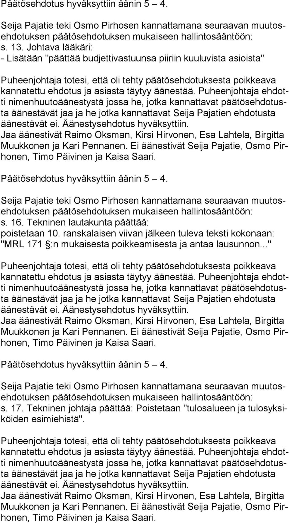 16. Tekninen lautakunta päättää: poistetaan 10.