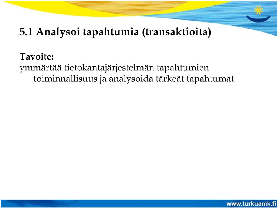 tietokantajärjestelmän tapahtumien