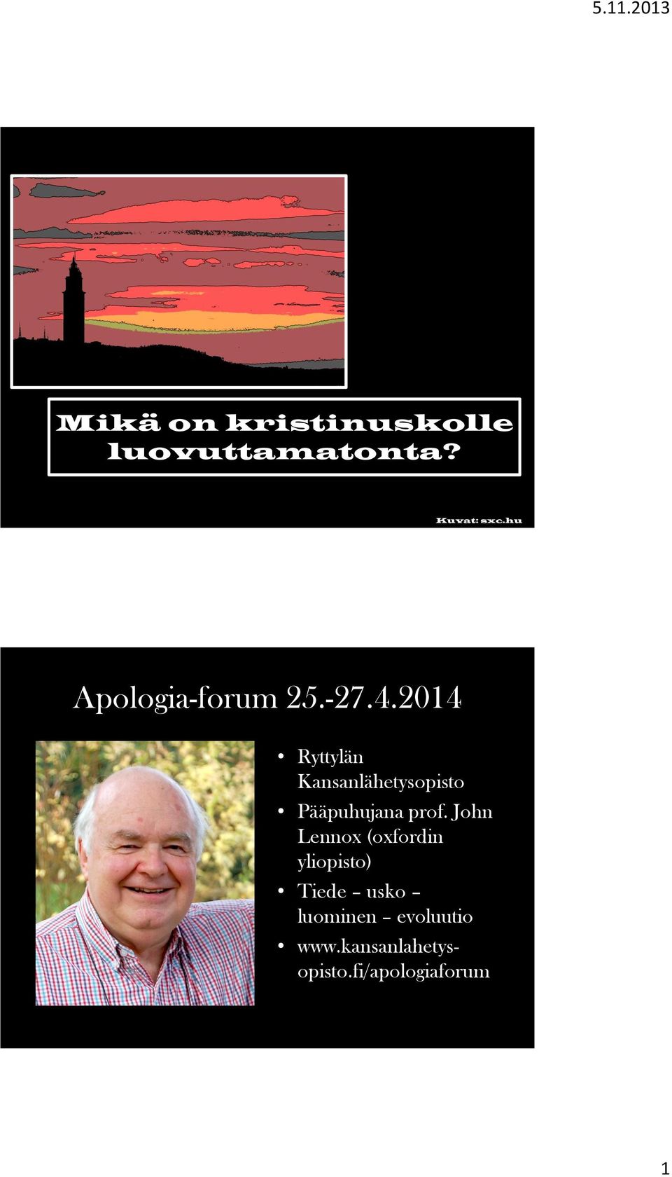 2014 Ryttylän Kansanlähetysopisto Pääpuhujana prof.