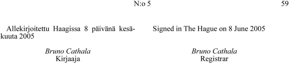 Cathala Kirjaaja Signed in The